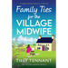 Family Ties for the Village Midwife: A gorgeous feel-good romance to escape with