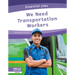 We Need Transportation Workers