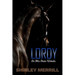 Lordy -- In His Own Words