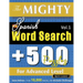 The Mighty Spanish Word Search - 500 Puzzles for Advanced Level - Delta Classics - Giant Edition - Find 10,000 Words, the Ultimate Challenge!