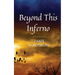 Beyond This Inferno