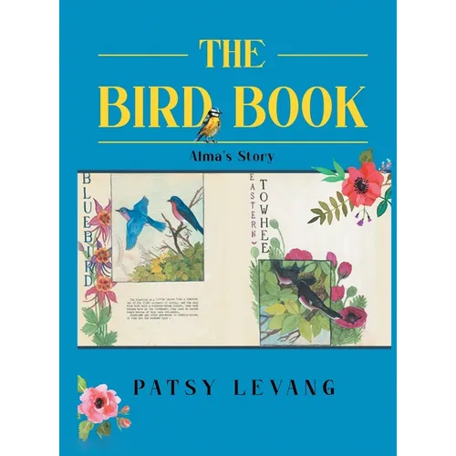 The Bird Book: Alma's Story