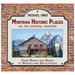 Montana Historic Places on the National Register: From Banks and Barns to Bridges and Battlefields