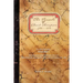The Travels of David Thompson: Volume I the Hudson's Bay Company 1784-1797, the Missouri, Mississippi, and Lake Superior, 1797-1798