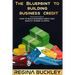 The Blueprint to Building Business Credit: The Step by Step Guide to build business credit that is not attached to your SSN