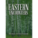 Eastern Encounters