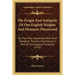 The Origin And Antiquity Of Our English Weights And Measures Discovered: By Their Near Agreement With Such Standards That Are Now Found In One Of The