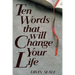 Ten Words That Will Change Your Life
