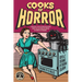 Cooks of Horror: A Ghastly Collection of Recipes from the Author Members of Books of Horror