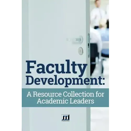Faculty Development: A Resource Collection for Academic Leaders