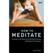 How to Meditate