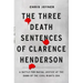 The Three Death Sentences of Clarence Henderson: A Battle for Racial Justice at the Dawn of the Civil Rights Era