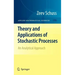 Theory and Applications of Stochastic Processes: An Analytical Approach