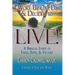 I Woke Up One Day & Decided to LIVE!: A Biblical Study of Faith, Hope & Victory