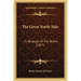 The Great North Side: Or Borough Of The Bronx (1897)