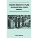 Indian Architecture (Buddhist and Hindu Period)