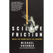 Science Friction: Where the Known Meets the Unknown