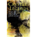 Crystal Legends: Stories of crystals and gemstones in myth and legend