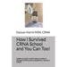 How I Survived CRNA School and You Can Too!: Insight on what it really takes to make it through CRNA school successfully, told by a CRNA.