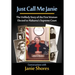 Just Call Me Janie: The Unlikely Story of the FIrst Woman Elected to Alabama's Supreme Court