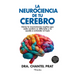 Neurociencia de Tu Cerebro, La