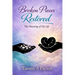 Broken Pieces Restored: The Meaning of My Life
