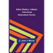 John Quincy Adams; American Statesmen Series