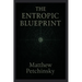 The Entropic Blueprint