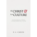 Le Christ Et La Culture (Christ and Culture Revisited): Une Évaluation de la Pensée de H. Richard Niebuhr Sur La Culture
