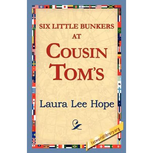 Six Little Bunkers at Cousin Tom's