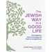 The Jewish Way to a Good Life: Find Happiness, Build Community, and Embrace Lovingkindness