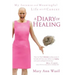 A Diary of Healing: My Intense and Meaningful Life with Cancer