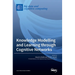 Knowledge Modelling and Learning through Cognitive Networks