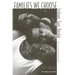 Families We Choose: Lesbians, Gays, Kinship