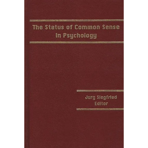 The Status of Common Sense in Psychology