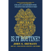 Is It Routine?: Lessons Learned During Thirty-Four Years in Law Enforcement