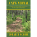 A New Normal: A Grieving Mother's Journey from Loss to Healing