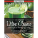 7 Day Ultimate Detox Cleanse: Lose Weight and Revitalize Your Life (Large Print): In 7 Days or Less Experience the Complete Detox Cleanse