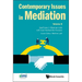 Contemporary Issues in Mediation - Volume 8