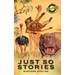 Just So Stories (Deluxe Library Edition)