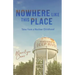 Nowhere like This Place: Tales from a Nuclear Childhood