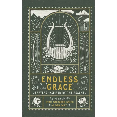 Endless Grace: Prayers Inspired by the Psalms