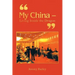 "My China - Living Inside the Dragon"