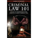 Criminal Law 101: An Easy To Understand Guide Through Florida Criminal Laws
