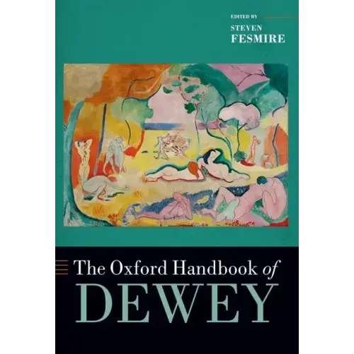 The Oxford Handbook of Dewey