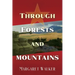 Through Forests and Mountains