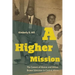 A Higher Mission: The Careers of Alonzo and Althea Brown Edmiston in Central Africa