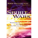 Spirit Wars: Winning the Invisible Battle Against Sin and the Enemy