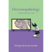 Dermatopathology: A Quick Diagnostic Guide