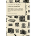A Guide to the Dry Plate Process of Photography - Camera Series Vol. XVII.;A Selection of Classic Articles on Collodion, Drying, the Bath and Other As